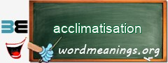 WordMeaning blackboard for acclimatisation